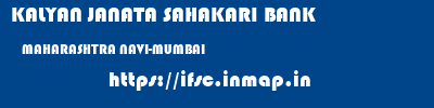 KALYAN JANATA SAHAKARI BANK  MAHARASHTRA NAVI-MUMBAI    ifsc code